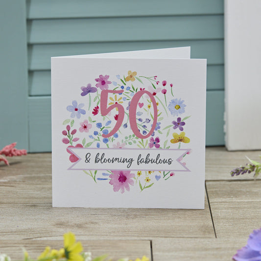 50 Blooming Fabulous Birthday Card